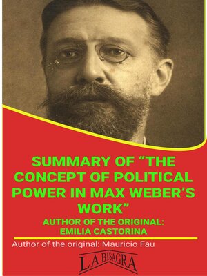 cover image of Summary of "The Concept of Political Power In Max Weber's Work" by Emilia Castorina